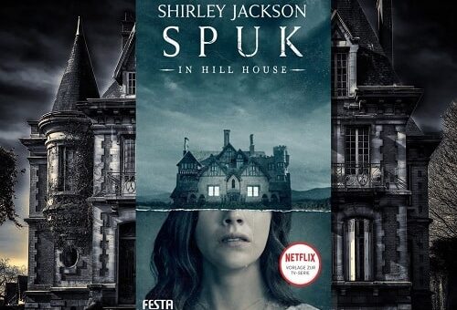 Buchkritik: Shirley Jacksons „Spuk in Hill House“ Bildes eines Spukhauses mit dem Buch "Spuk in Hill House" vom Festa Verlag im Vordergrund